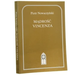 Mądrość Vincenza Nowaczyński Piotr [Katolicki Uniwersytet Lubelski. Zakład Badań nad Literaturą Religijną / 2003] 
