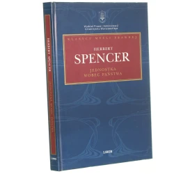 Jednostka wobec państwa Spencer Herbet [Klasycy Myśli Prawnej / 2002]