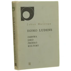 Homo ludens Zabawa jako źródło kultury Huizinga Johan [Nowy Sympozjon / 1985]
