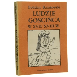 Ludzie gościńca w XVII-XVIII w Baranowski Bohdan [1986]