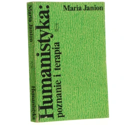 Humanistyka poznanie i terapia Janion Maria [1982]  