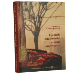 Formuły duchowości w kinie najnowszym Magdalena Kempna-Pieniążek [2013]