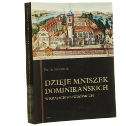 Dzieje mniszek dominikańskich w krajach słowiańskich Piotr Stefaniak [2007]