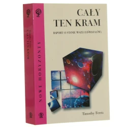 Cały ten kram Raport o stanie wszechświata(ów) Ferris Timothy (Seria Nowe Horyzonty) (1999)