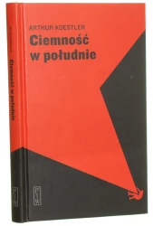 Ciemność w południe Arthur Koestler [2023]