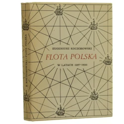 Flota polska w latach 1587-1632 Eugeniusz Koczorowski [1973]
