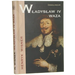 Władysław IV Waza Henryk Wisner [2009]