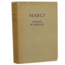 Pisma wybrane Mably Gabriel Bonnot de (Biblioteka Klasyków Filozofii) (1956)