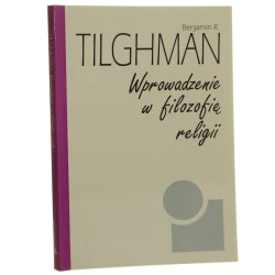 Wprowadzenie w filozofię religii Tilghman Benjamin R. [1998]