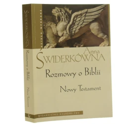 Rozmowy o Biblii Nowy Testament Anna Świderkówna [Dzieła Wybrane / 2009]