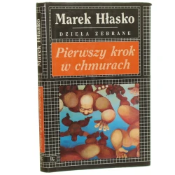 Pierwszy krok w chmurach Marek Hłasko [Dzieła zebrane / 1994]