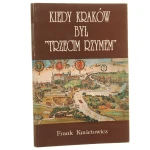 Kiedy kraków był trzecim rzymem (1).JPG