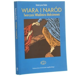Wiara i naród twórczość Władimira Maksimowa Katarzyna Duda [2001]