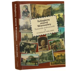 Szlagiery starej Warszawy Śpiewnik andrusowski Wielanek Stanisław [1994]