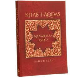 Kitáb-i-Aqdas Najświętsza Księga Bahá'u'lláh [2023]