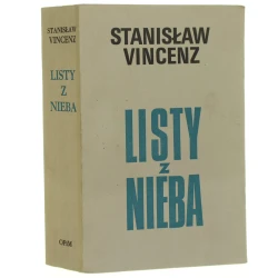 Listy z nieba Vincenz Stanisław (Na wysokiej połoninie, pasmo drugie)(Londyn, 1974)