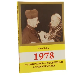 1978 wybór papieża Jana Pawła II zapiski prymasa Peter Raina przedm. opatrzył Antoni Pacyfik Dydycz [2008]