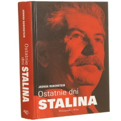 Ostatnie dni Stalina Joshua Rubenstein przełożył Jarosław Skowroński [2017]