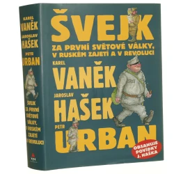 Švejk za první světové války, v ruském zajetí a v revoluci Jaroslav Hašek, Karel Vaněk, Petr Urban [2009]