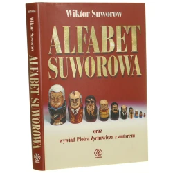 Alfabet Suworowa oraz "Od Stalina do Putina" wywiad Piotra Zychowicza z autorem Suworow Wiktor [2014]