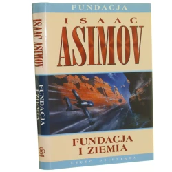 Fundacja i Ziemia Isaac Asimov przełożył Andrzej Jankowski [2002]