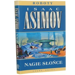Nagie słońce Isaac Asimov przeł. Michał Wroczyński [2013]