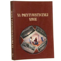 Na pozytywistycznej niwie red. Tomasz Lewandowski, Tomasz Sobieraj [Prace Komisji Filologicznej - Poznańskie Towarzystwo Przyjaciół Nauk / 2002]