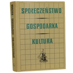 Społeczeństwo Gospodarka Kultura Studia ofiarowane Marianowi Małowistowi w czterdziestolecie pracy naukowej [Praca zbiorowa] (1974)