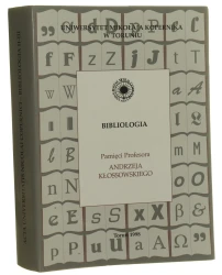 Bibliologia II-III Pamięci profesora Andrzeja Kłossowskiego [red. nauk. Janusz Tondel] [Acta Universitatis Nicolai Copernici. Nauki Humanistyczno-Społeczne / 1998]
