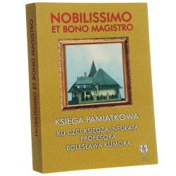 Nobilissimo et bono magistro księga pamiątkowa ku czci księdza infułata profesora Bolesława Kumora red. Władysław Bochnak [2011]