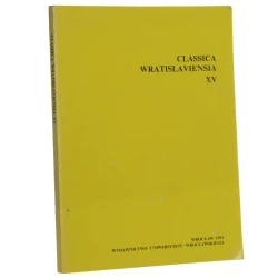 Classica Wratislaviensia T. XV [red. tomu Alicja Szastyńska-Siemion] [1991]