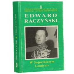 W sojuszniczym Londynie Dziennik ambasadora Edwarda Raczyńskiego Raczyński Edward [1989]
