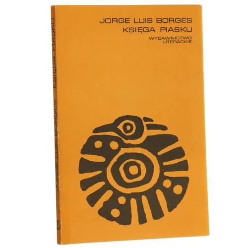 Księga piasku Borges Jorge Luis [Proza iberoamerykańska / 1980]