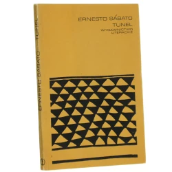 Tunel Ernesto Sábato przełożył Józef Keksztas [Proza Iberoamerykańska / 1976]