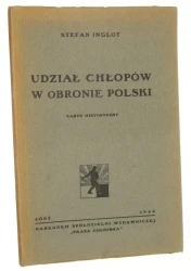 Udział chłopów w obronie Polski zarys historyczny Stefan Inglot [1946]