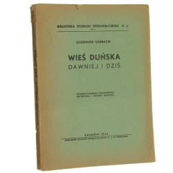 Wieś duńska dawniej i dziś Eugeniusz Garbacik [przedm. Stefan Schmidt] [Biblioteka Studium Spółdzielczego UJ / 1946]