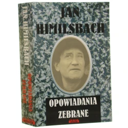 Opowiadania zebrane Himilsbach Jan (2016)