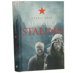 Alpiniści Stalina Cédric Gras [2021]