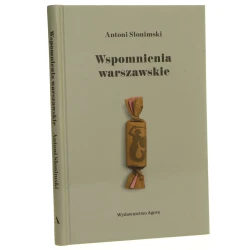 Wspomnienia warszawskie Antoni Słonimski [2017]