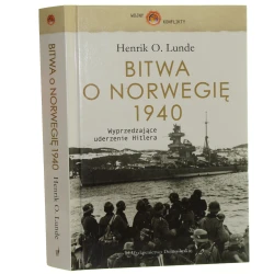Bitwa o Norwegię 1940 Wyprzedzające uderzenie Hitlera Lunde Henrik O. (2009)