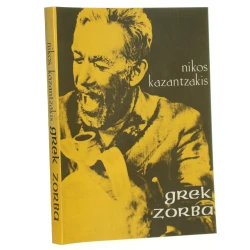 Grek Zorba Nikos Kazantzakis z grec. przeł. Nikos Chadzinikolau (1989)