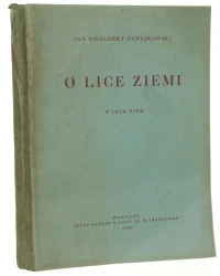 O lice ziemi wybór pism Jana Gwalberta Pawlikowskiego [1938]