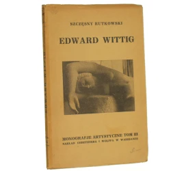 Edward Wittig Rutkowski Szczęsny [Seria: Monografje artystyczne tom III](1925)