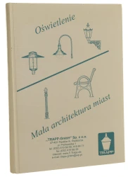 Oświetlenie Mała architektura miast Praca zbiorowa [katalog firmy Trapp-GmbH / ca 2004]