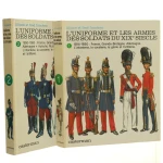 L'uniforme et les armes des soldats du XIXe siecle t. I-II Liliane et Fred Funcken [1981]