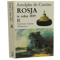 Rosja w roku 1839 t. II Astolphe de Custine [1995]