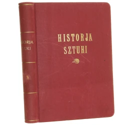 Architektura nowożytna Władysław Tatarkiewicz. Nowożytne malarstwo i rzeźba Jan Żarnowski. Sztuka XIX i XX wieku Tadeusz Szydłowski [Historja sztuki t. III / 1934]