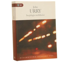 Socjologia mobilności John Urry tł. Janusz Stawiński [2009]
