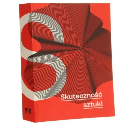 Skuteczność sztuki pod red. Tomasza Załuskiego [2014]