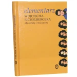 Elementarz Wojciecha Eichelbergera dla kobiet i mężczyzn Eichelberger Wojciech [2003]